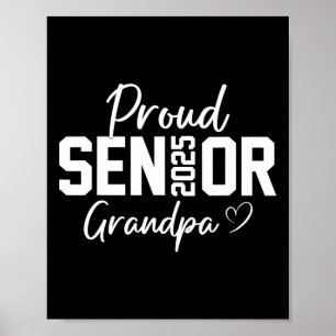 Proud Senior 2025 Grandpa Graduate Cute Heart Cl O Poster
