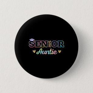 Proud Senior Auntie 2025 Senior 2025 Aunt Cl Of 20 2 Inch Round Button