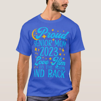 Proud Senior Mom 2023 Class of 2023 Graduate T-Shirt