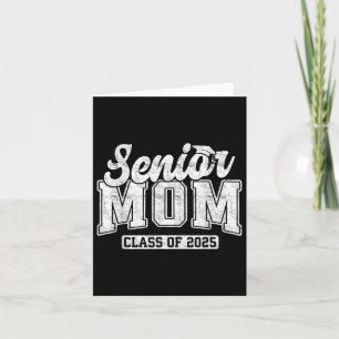 Proud Senior Mom Cl Of 2025 Graduate Graduation 25 Card