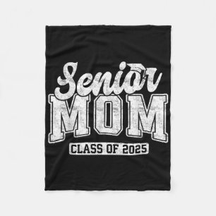 Proud Senior Mom Cl Of 2025 Graduate Graduation 25 Fleece Blanket