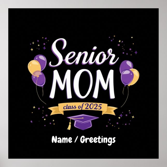 Proud Senior Mom Class of 2025 Customizable  Poster (Front)