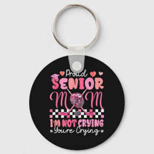 Proud Senior Mom Funny Joke Crying Graduation Keychain