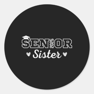 Proud Senior Sister 2025 Senior 2025 Sister Cl Of  Classic Round Sticker