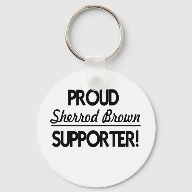 Proud Sherrod Brown Supporter! Keychain (Front)