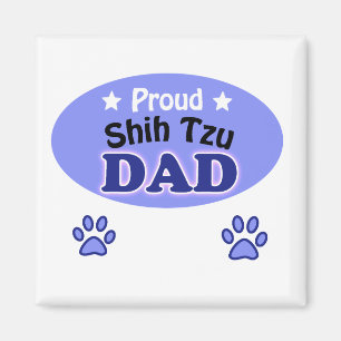 Proud Shih Tzu dad Magnet