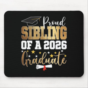Proud Sibling Of A 2026 Graduate Sibling Graduatio Mouse Pad