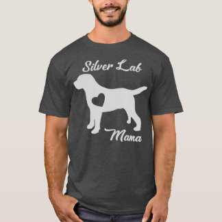 Proud Silver Lab Mama Mom Labrador Retriever For T-Shirt