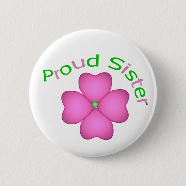 Proud Sister 2 Inch Round Button (Front)