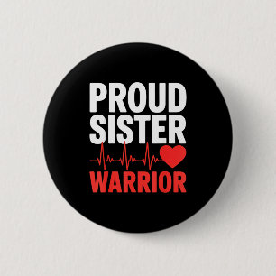 Proud sister heart warrior survivor support 2 inch round button