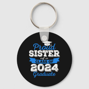 Proud Sister Of 2024 Graduate Awesome Family Colle Keychain