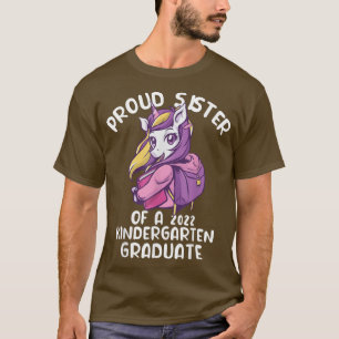 Proud Sister Of A 2022 Kindergarten Graduate Unico T-Shirt