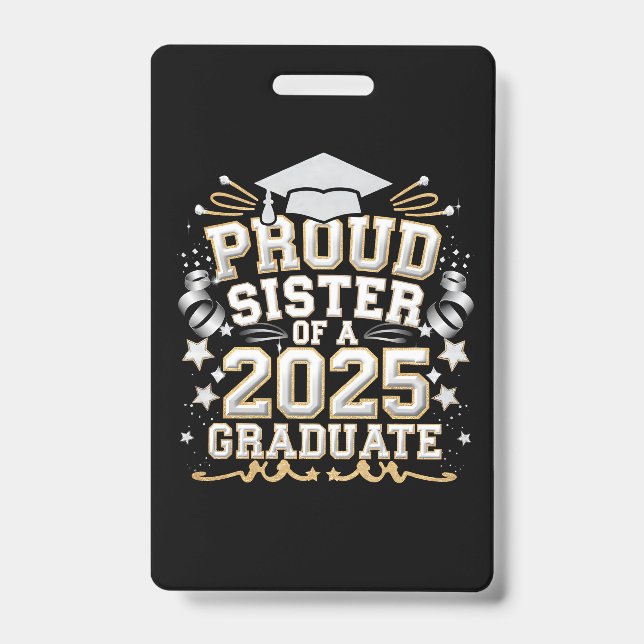 Proud Sister Of A 2025 Graduate Graduation Badge (Front)