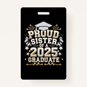 Proud Sister Of A 2025 Graduate Graduation Badge