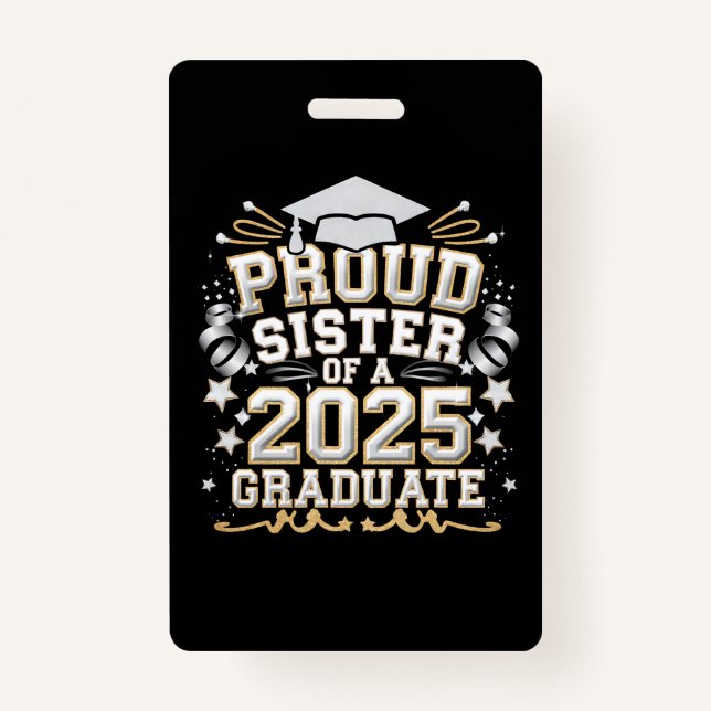 Proud Sister Of A 2025 Graduate Graduation Badge (Front)