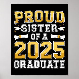 Proud Sister Of A 2025 Graduate Shirt Cl 2025 Grad Poster