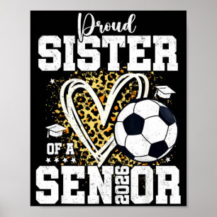 Proud Sister Of A 2026 Senior Soccer Graduation Le Poster