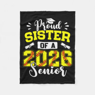 Proud Sister Of A 2026 Senior Softball Graduate  Fleece Blanket