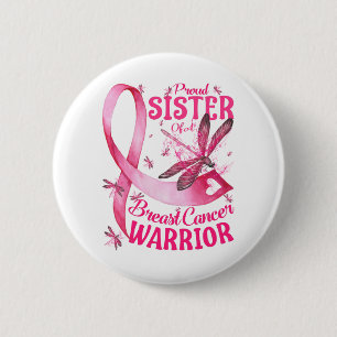 Proud Sister Of A Breast Cancer Warrior Awareness 2 Inch Round Button