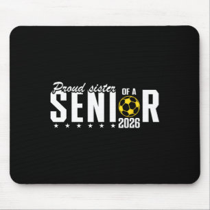 Proud Sister Of A Cl Of 2026 Graduate For Graduati Mouse Pad
