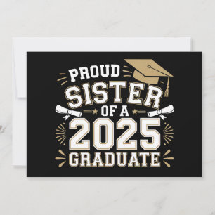 Proud Sister Of A Class Of 2025 Graduate Family Invitation