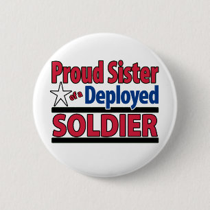 Proud Sister of a Deployed Soldier 2 Inch Round Button
