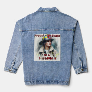 Proud Sister Of A FireFighter Hesitancy Denim Jacket