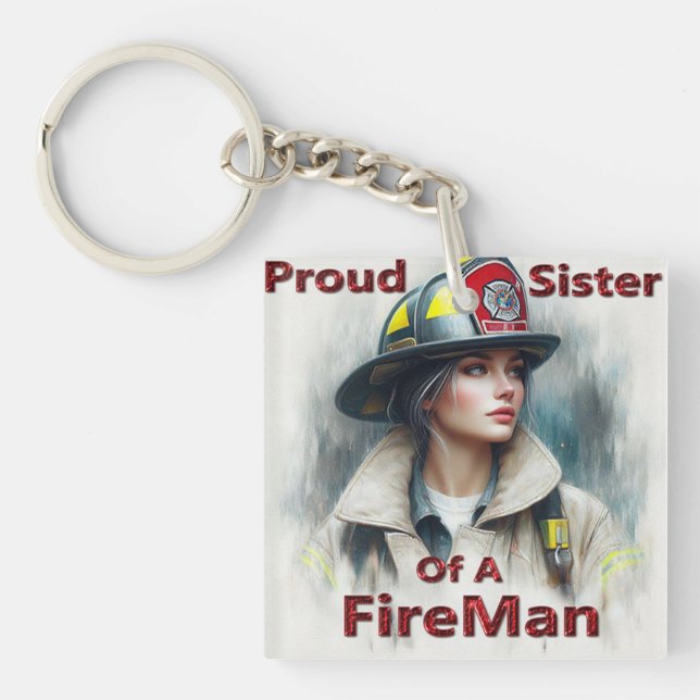 Proud Sister Of A FireFighter Hesitancy Keychain (Front)