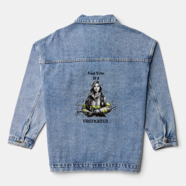 Proud Sister Of A FireFighter W Denim Jacket (Back)