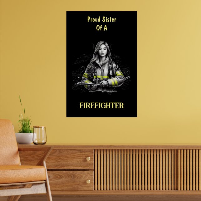 Proud Sister Of A FireFighter W Poster (Living Room 2)