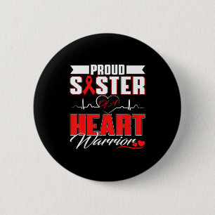 Proud Sister Of A Heart Warrior Heart Disease Awar 2 Inch Round Button