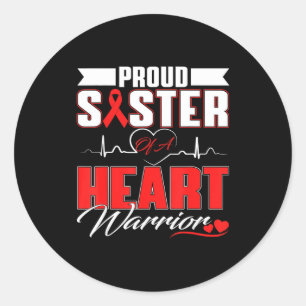 Proud Sister Of A Heart Warrior Heart Disease Awar Classic Round Sticker