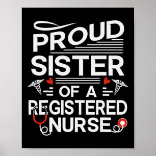 Proud Sister Of A Registered Nurse  Poster