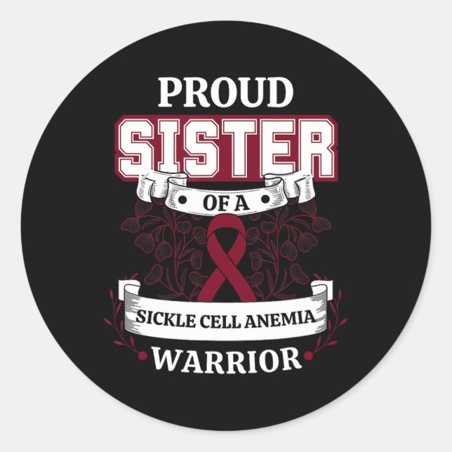 Proud Sister Of A Sickle Cell Anemia Warrior  Classic Round Sticker (Front)