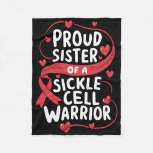 Proud Sister Of A Sickle Cell Warrior Sickle Cell Fleece Blanket