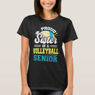 Proud Sister Of A Volleyball Senior 2023 Graduatio T-Shirt