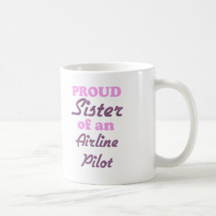 Proud Sister of an Airline Pilot Coffee Mug