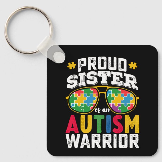 Proud Sister Of An Autism Warrior Family Keychain (Front)