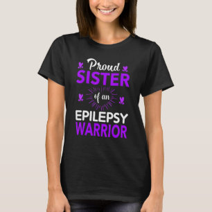 Proud Sister Of An Epilepsy Warrior Month Purple R T-Shirt