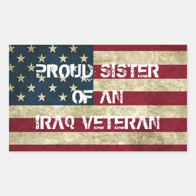 Proud Sister of an Iraq Veteran Sticker (Front)