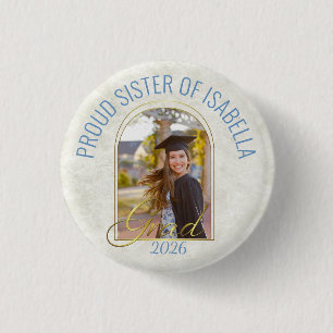 Proud Sister of the Grad Modern Custom Photo Arch 1 Inch Round Button