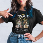 Proud Sister of the Graduate T-Shirt<br><div class="desc">Graduation ceremony black & gold t-shirt featuring a graduates mortarboard, 5 photos of your sibling, the saying "proud sister of the graduate", their name, place of study, and class year.</div>