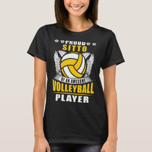 Proud Sitto Of An Awesome Volleyball Player Volley T-Shirt