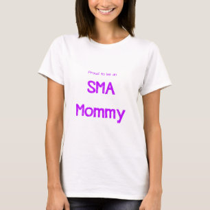 Proud SMA Mom T-Shirt