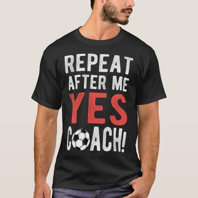 Proud Soccer Coach Soccer Coaching Soccer Coaches  T-Shirt (Front)