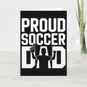 Proud Soccer Dad Cheerful Fan For Fathers _1  Card