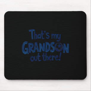 Proud Soccer Grandma Grandpa That's My Grandson Ou Mouse Pad