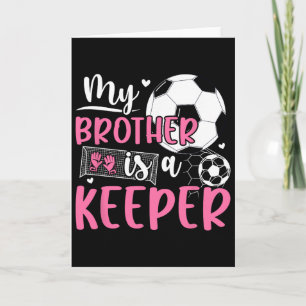 Proud Soccer Keeper Sister Of A Soccer Goalkeeper Card