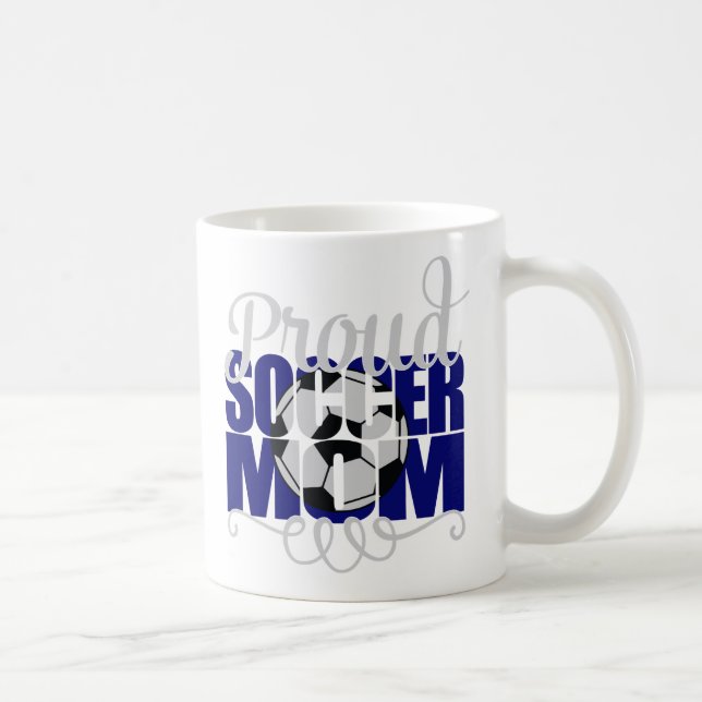 Proud Soccer Mom in Blue Coffee Mug (Right)