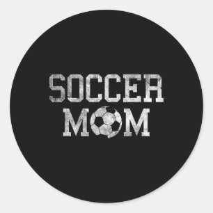 Proud Soccer Mom Shirt Funny Sport Gift For Game D Classic Round Sticker